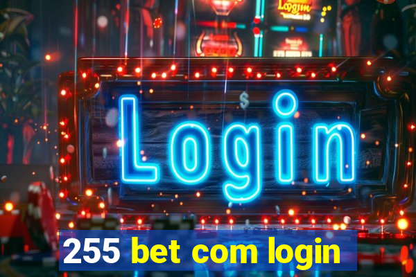 255 bet com login