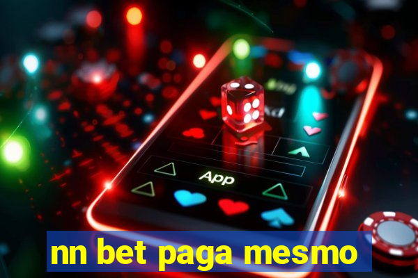 nn bet paga mesmo