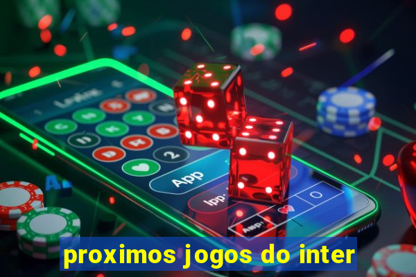 proximos jogos do inter