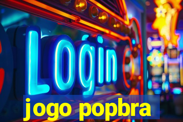 jogo popbra