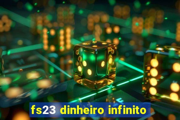 fs23 dinheiro infinito