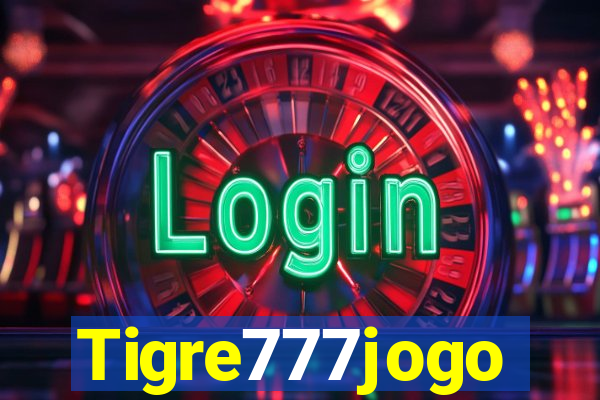 Tigre777jogo