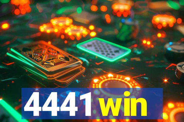 4441 win