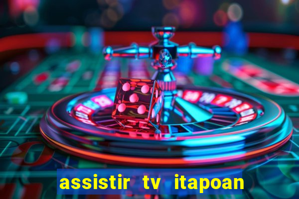 assistir tv itapoan record bahia ao vivo gratis