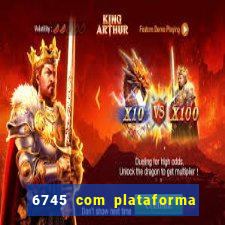 6745 com plataforma de jogos