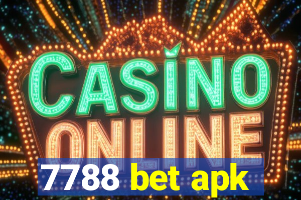 7788 bet apk