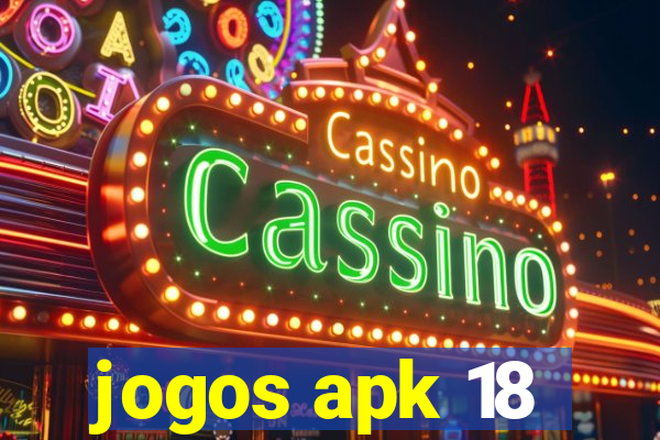 jogos apk 18