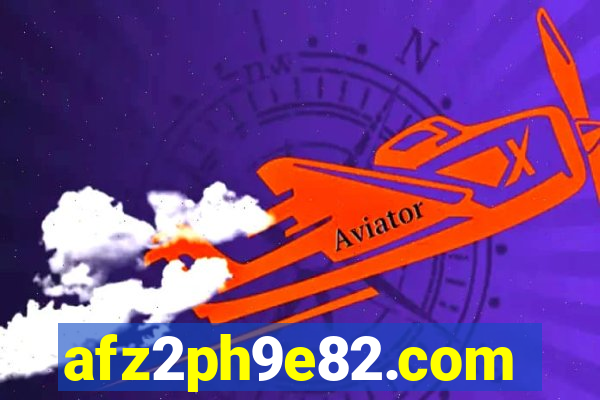 afz2ph9e82.com