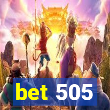 bet 505