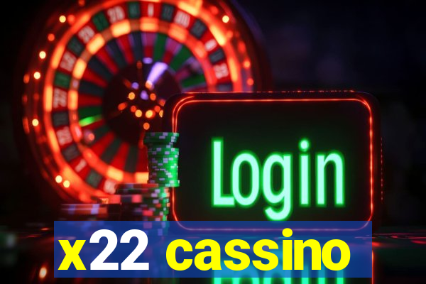 x22 cassino