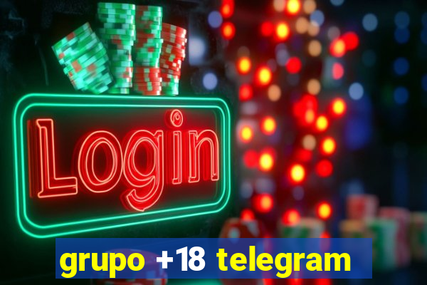 grupo +18 telegram