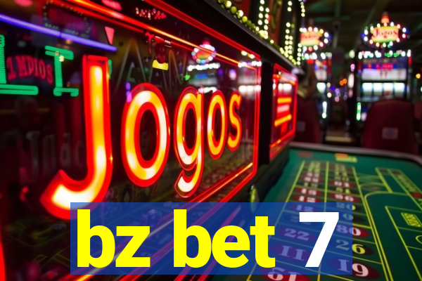 bz bet 7