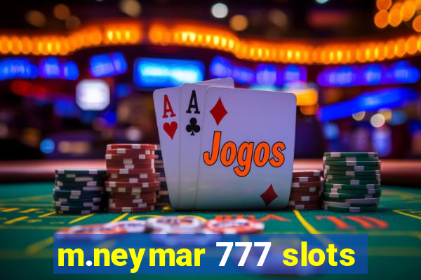 m.neymar 777 slots