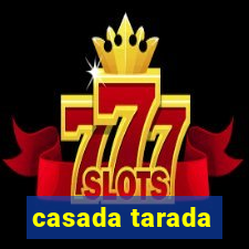 casada tarada