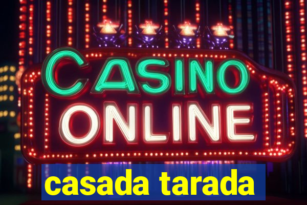 casada tarada