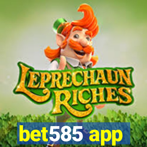 bet585 app