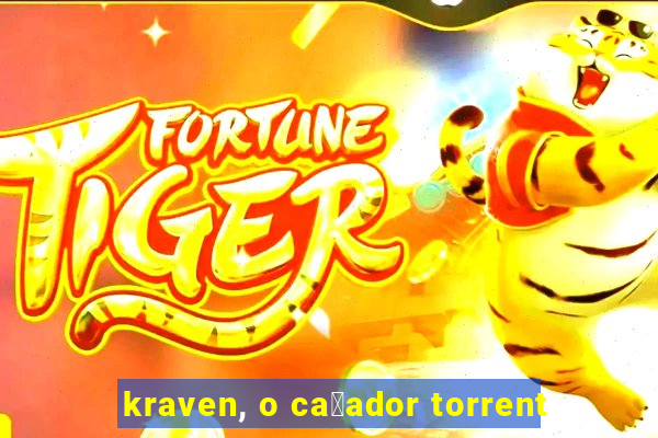 kraven, o ca莽ador torrent