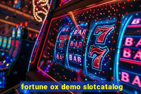 fortune ox demo slotcatalog