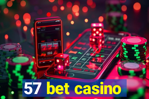 57 bet casino