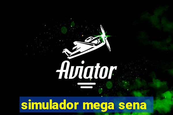 simulador mega sena