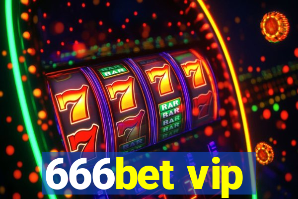 666bet vip