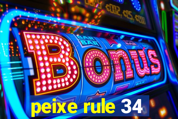 peixe rule 34