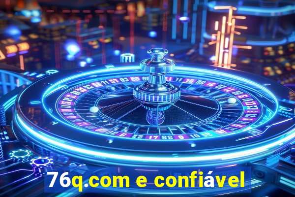 76q.com e confiável