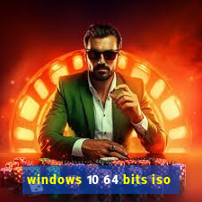 windows 10 64 bits iso