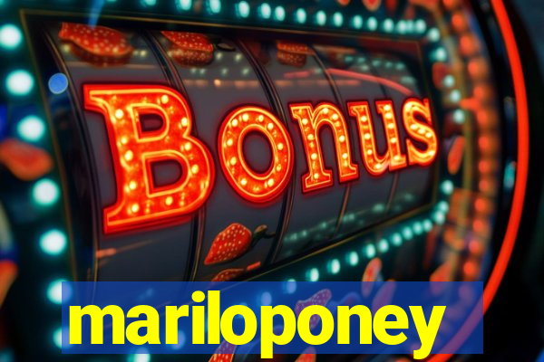 mariloponey