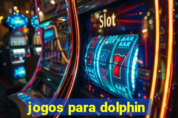 jogos para dolphin