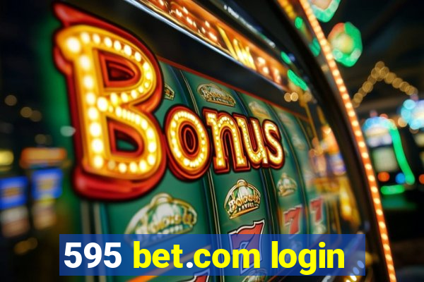 595 bet.com login