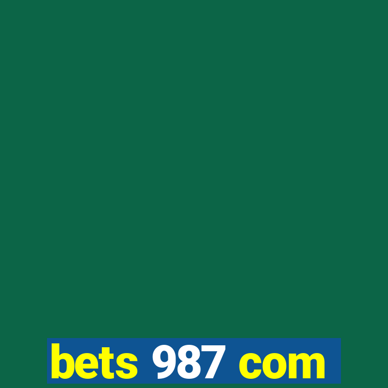 bets 987 com