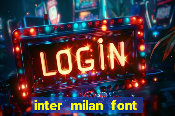 inter milan font free download