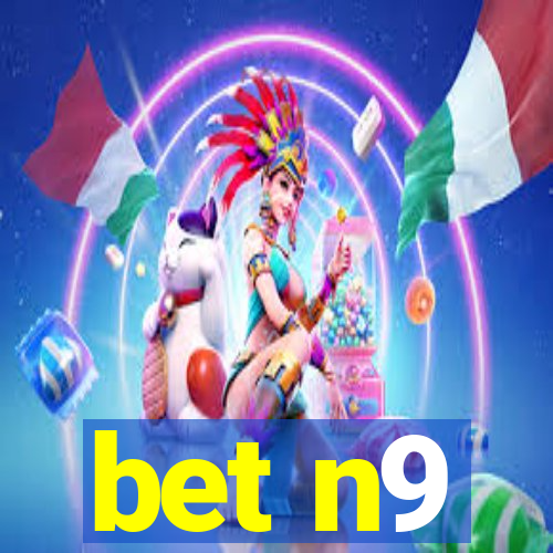 bet n9