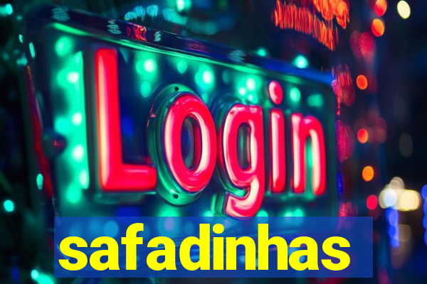 safadinhas