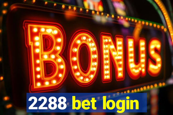 2288 bet login