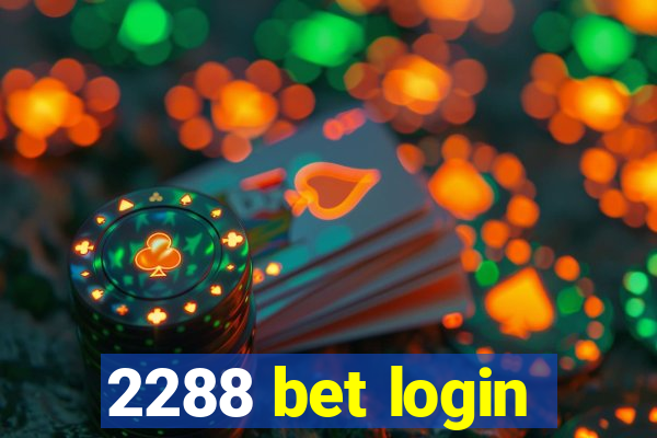 2288 bet login