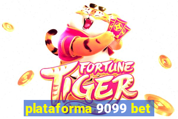 plataforma 9099 bet