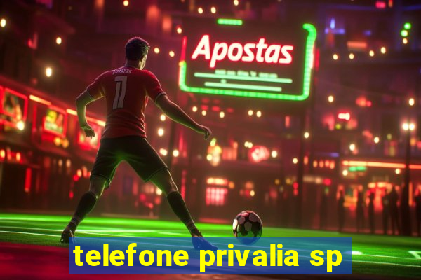 telefone privalia sp