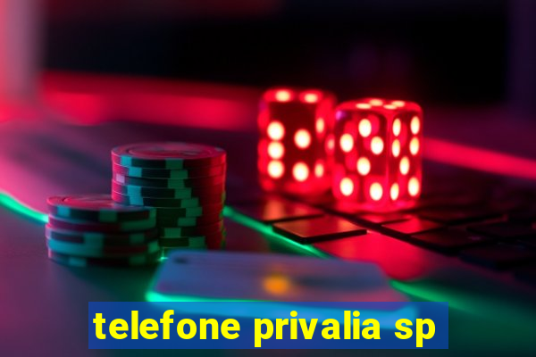 telefone privalia sp