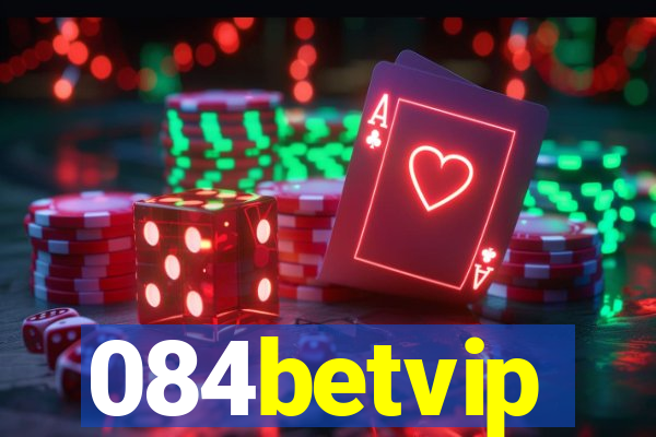 084betvip