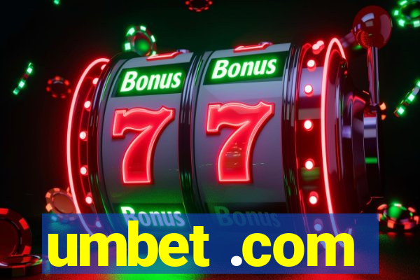 umbet .com