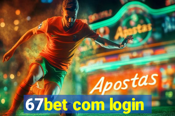 67bet com login