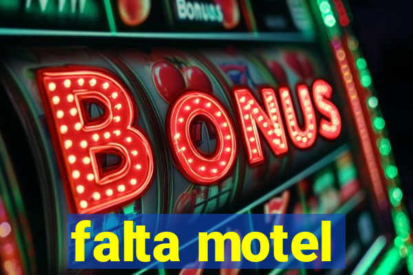 falta motel