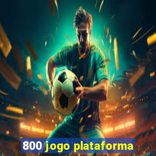 800 jogo plataforma