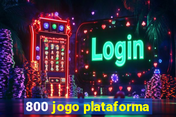 800 jogo plataforma