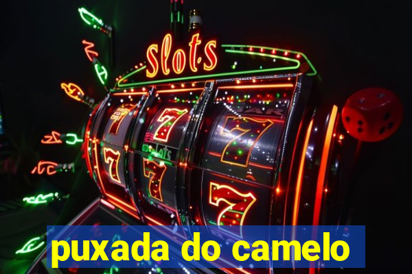 puxada do camelo