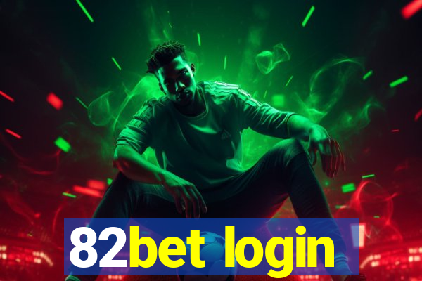 82bet login