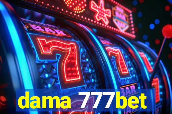 dama 777bet