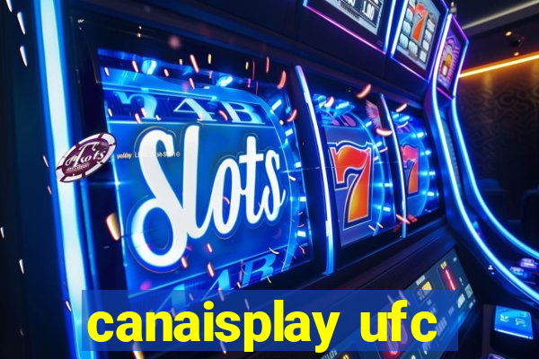 canaisplay ufc